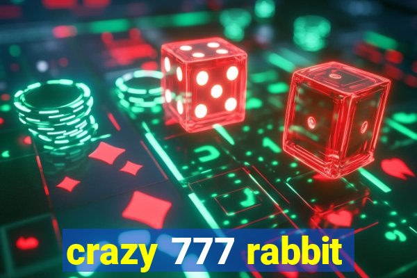 crazy 777 rabbit