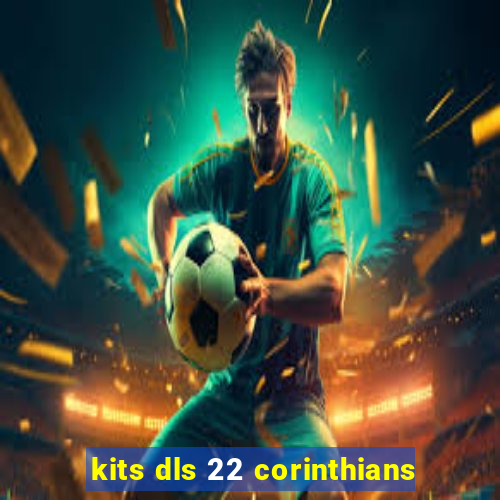 kits dls 22 corinthians