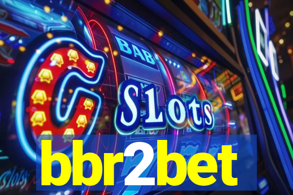 bbr2bet