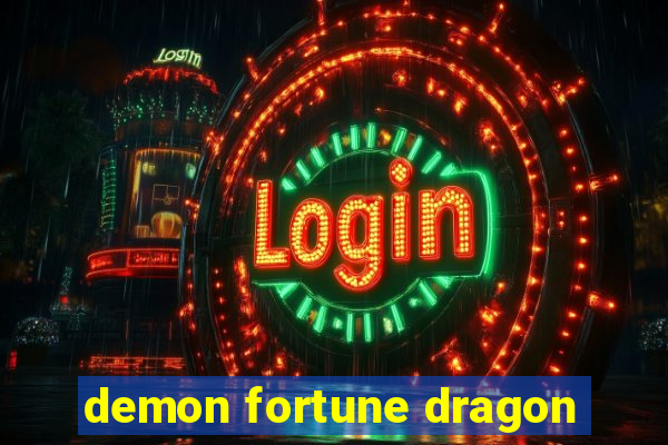 demon fortune dragon