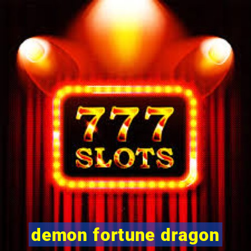 demon fortune dragon