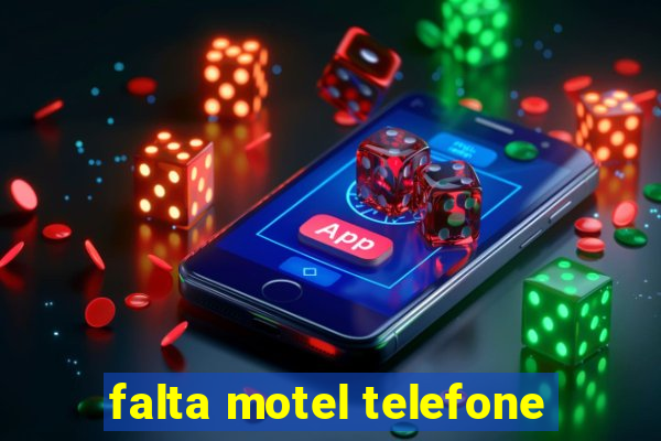 falta motel telefone