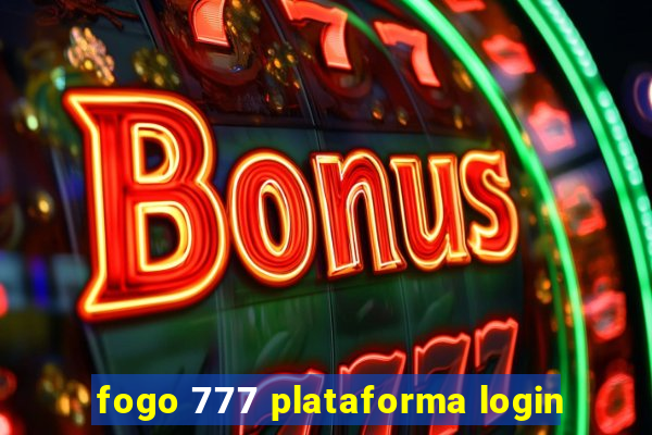 fogo 777 plataforma login