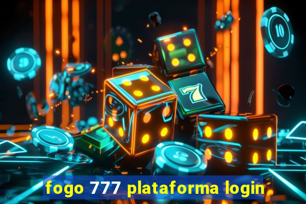 fogo 777 plataforma login