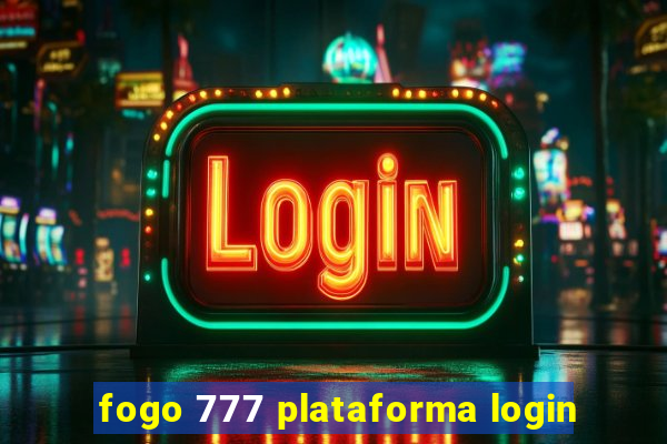 fogo 777 plataforma login