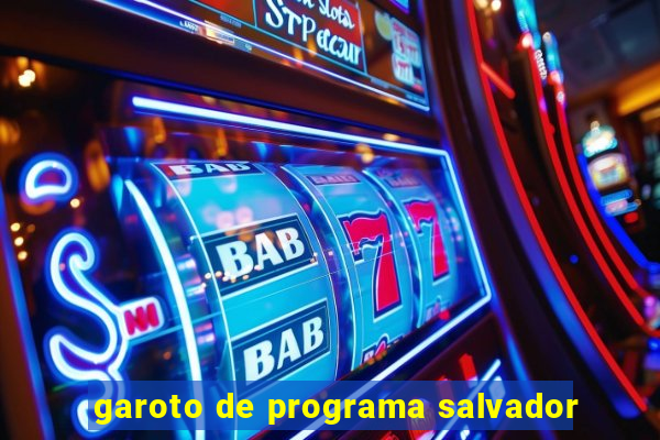 garoto de programa salvador