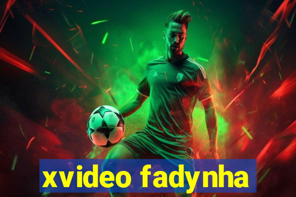 xvideo fadynha