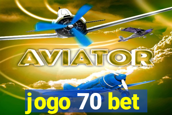 jogo 70 bet