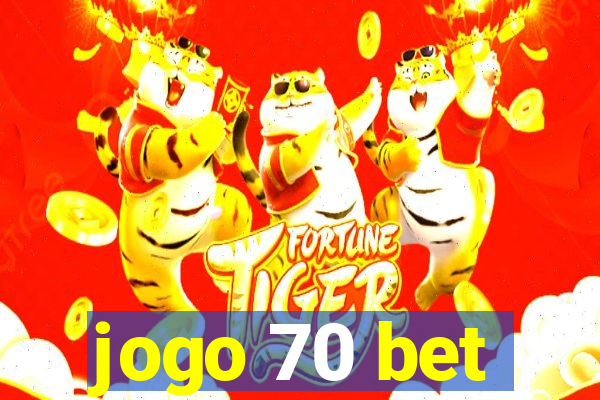 jogo 70 bet