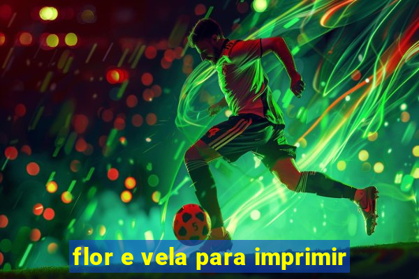 flor e vela para imprimir