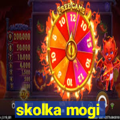 skolka mogi