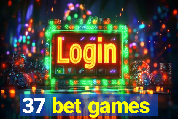 37 bet games