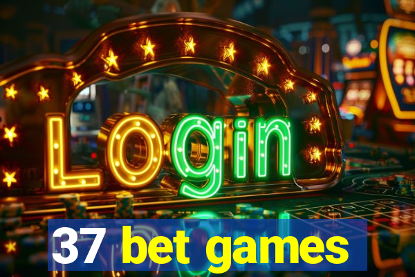 37 bet games