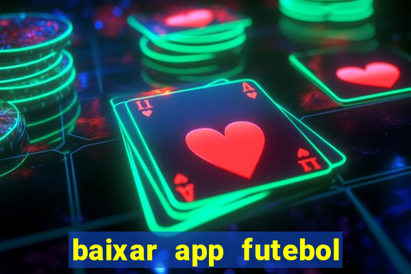 baixar app futebol da hora 3.7