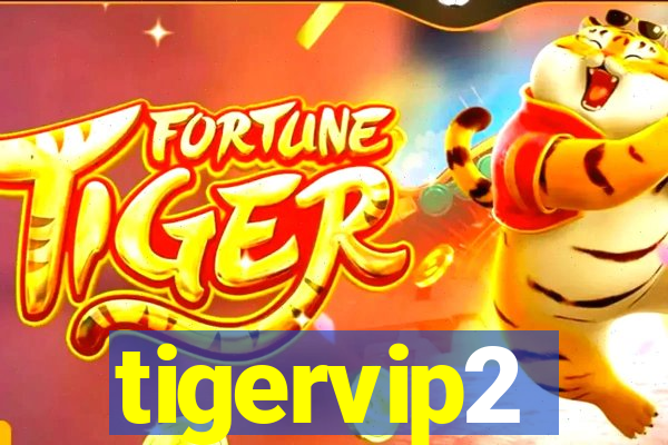 tigervip2