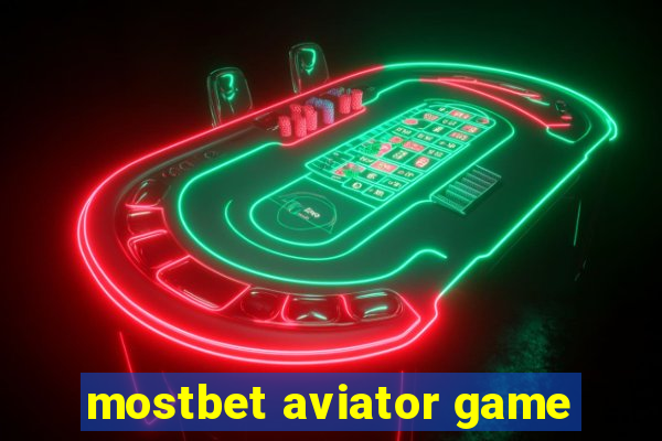 mostbet aviator game