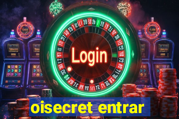 oisecret entrar