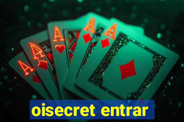 oisecret entrar