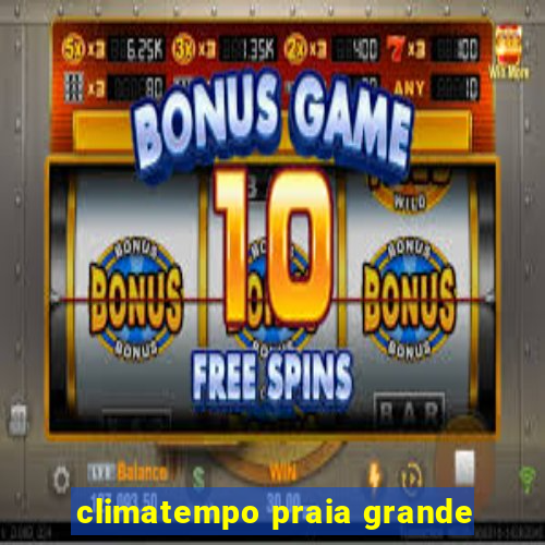 climatempo praia grande