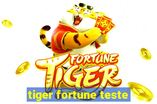 tiger fortune teste