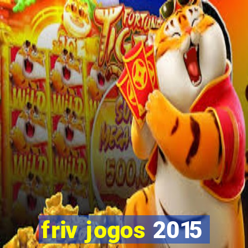 friv jogos 2015