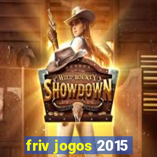 friv jogos 2015