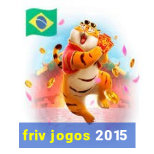 friv jogos 2015