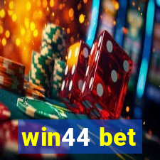 win44 bet