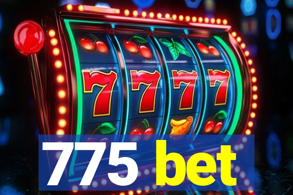 775 bet