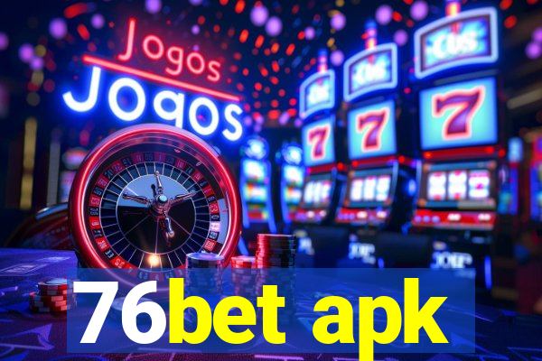 76bet apk