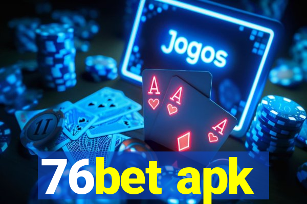 76bet apk