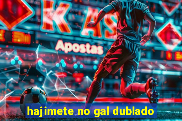 hajimete no gal dublado