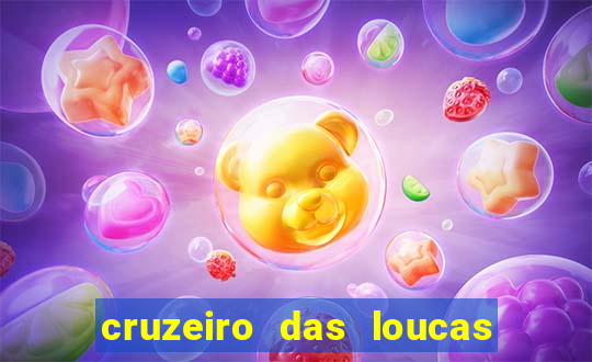 cruzeiro das loucas filme completo dublado superflix