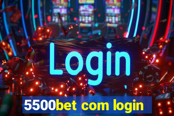 5500bet com login