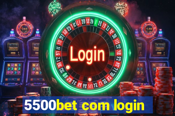 5500bet com login