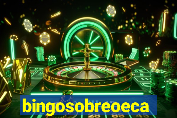 bingosobreoeca