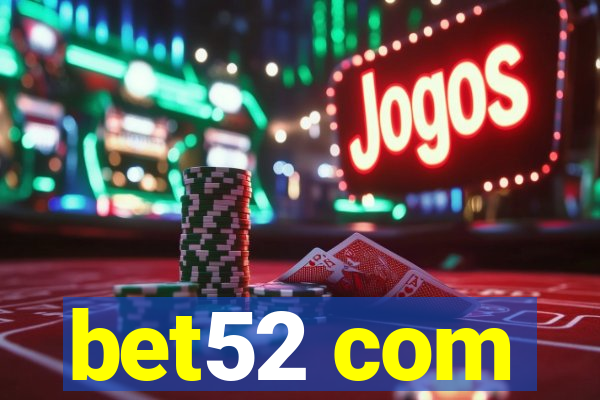 bet52 com