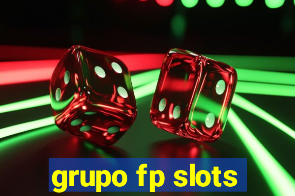 grupo fp slots