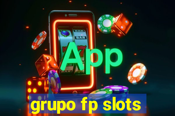 grupo fp slots