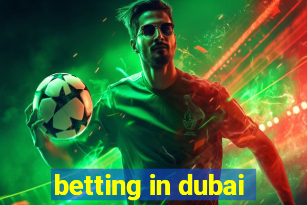 betting in dubai