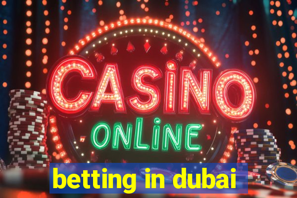 betting in dubai