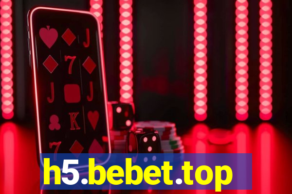 h5.bebet.top