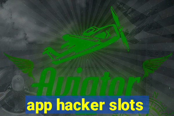 app hacker slots