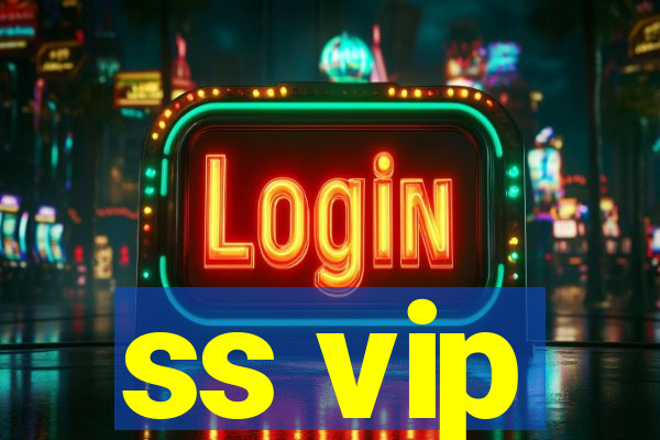 ss vip