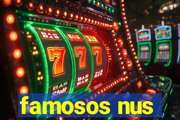 famosos nus