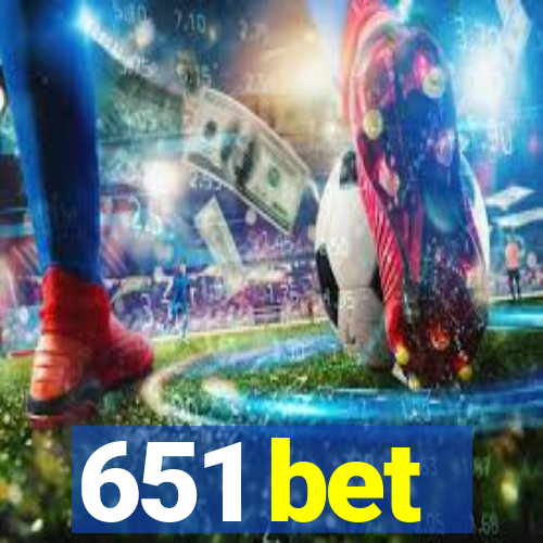 651 bet