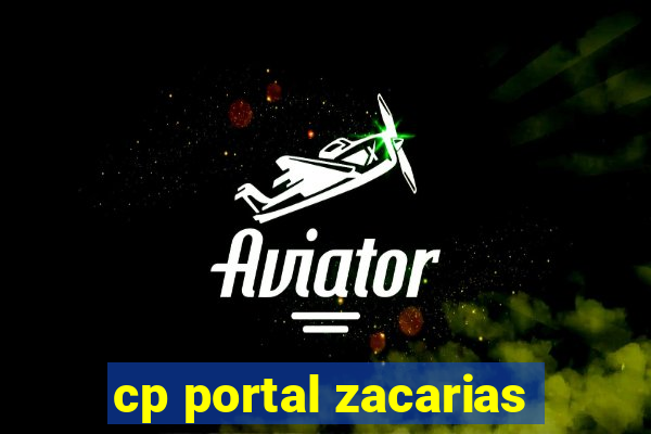 cp portal zacarias