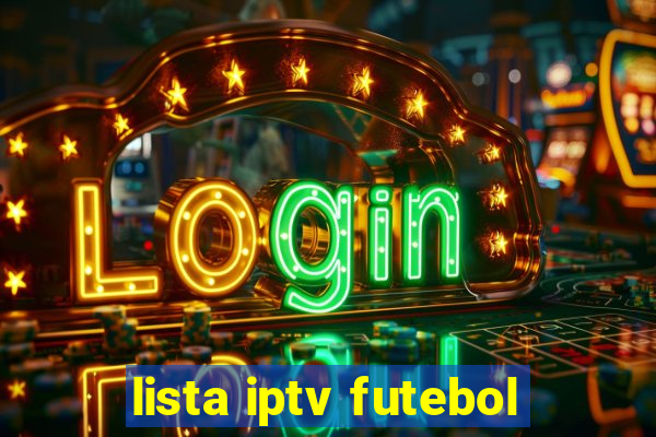 lista iptv futebol