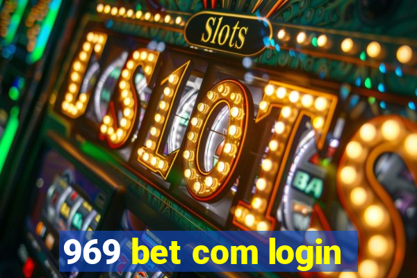 969 bet com login