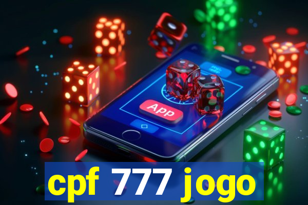 cpf 777 jogo